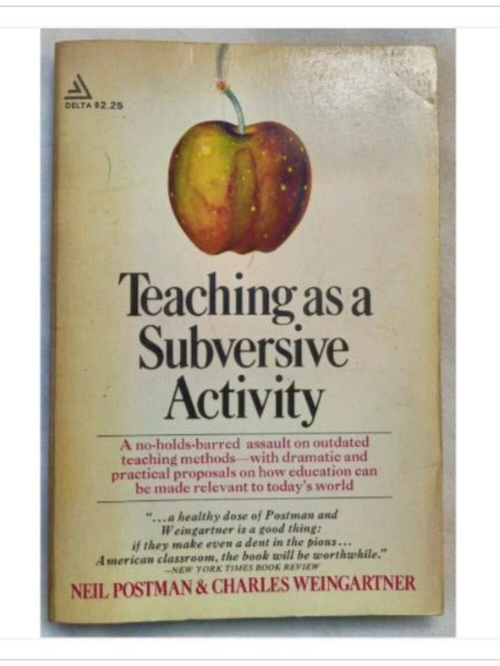 Teaching as a Subversive Activity A No-Holds-Barred Assault Book 1969 PB
